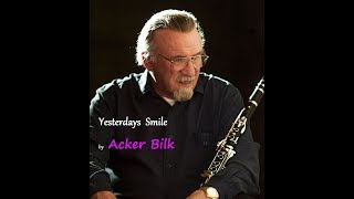 Acker BILK  Yesterdays Smile [upl. by Gilberta772]