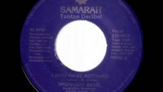 Midnight Blue  I Who Have Nothing 1980 cover of 1961Joe Sentieri amp1963 Ben E King [upl. by Amrita]