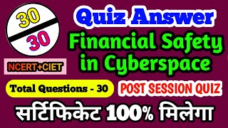 Financial Safety in Cyberspace Quiz Answers  Free Online Certificate  CIET  NCERT  CBSE Training [upl. by Carolle]