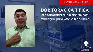 DICAS DO PLANTÃO MÉDICO Quais as características de uma dor torácica típica [upl. by Sidnal280]