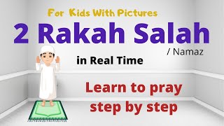 2 Rakat Complete Salah in Real Time  Learn amp Practice Your Prayer  Salah Series for Kids [upl. by Animlehliw]