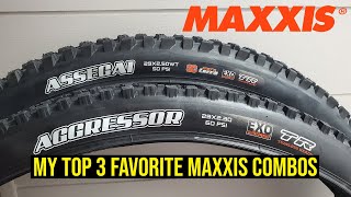 My Top 3 Favorite Maxxis MTB Tire Combos [upl. by Elita]