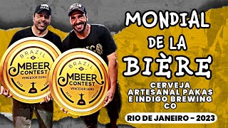 Mais um vídeo do Mondial de La Bière RJ 2023 Cerveja Artesanal Pakas e Indigo Brewing Co [upl. by Siduhey]