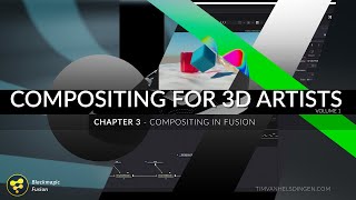 Compositing for 3D artists  03  Compositing fundamentals In fusion [upl. by Wisnicki58]