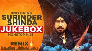 Surinder Shinda Remix  Jind Bains Remix Jukebox  Nonstop New Punjabi Songs 2023  Evergreen Song [upl. by Iarahs]