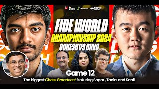 Ding vs Gukesh  Game 12  FIDE World Championship 2024  Ft Sagar Tania Sahil and Vishy [upl. by Nnaear]