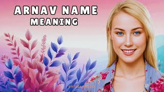 Arnav Name Meaning amp Dictionary definition  Pronunciation Guide In English [upl. by Nylkaj714]