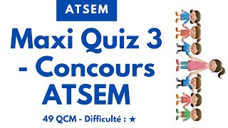 Maxi Quiz 3  Concours ATSEM  49 QCM  Difficulté  ★ [upl. by Cecil]