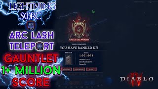 Diablo 4  1 Million Score Gauntlet Arc Lash Teleport Sorcerer Season 3 [upl. by Yuu]