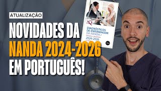 ATUALIZAÇÃO Todas as novidades do NANDA 20242026 EM PORTUGUÊS [upl. by Dnalyar]