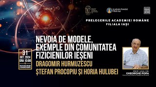 „Nevoia de modele exemple din comunitatea fizicienilor ieșeni”  prof univ dr Gheorghe POPA [upl. by Cohl]