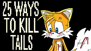 25 Ways to Kill Tails [upl. by Harragan]