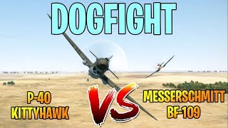 DOGFIGHT P40 Kittyhawk vs Messerschmitt Bf109 [upl. by Enale]