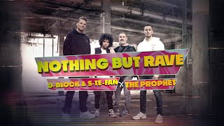 DBlock amp SteFan x The Prophet  Nothing But Rave  Official Hardstyle Music Video [upl. by Ttihw]