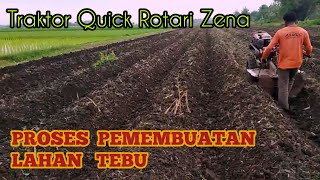 Proses Pembuatan Lahan Tebu  Traktor Quick Rotary Zena [upl. by Addam417]