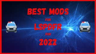 Best ModsPlugins For LSPDFR For 2022 With In Game Showcase  Time Stamped  GTA 5 [upl. by Katrina]