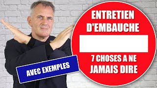 Entretien dembauche  7 choses à ne JAMAIS dire Avec exemples et solutions [upl. by Lerrej]