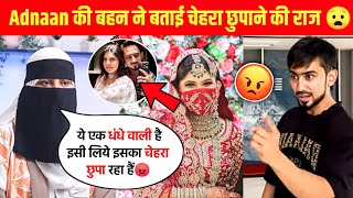 Adnaan07 की Sister ने बताई Ayesha का चेहरा छुपाने का सच 😱  Adnaan Sister Interview  Iffat Shaikh [upl. by Gianina]