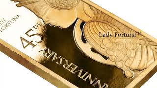 Lady Fortuna 45th Anniversary  Gold and Silver bars [upl. by Akenn]