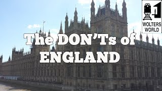 Visit England  The DONTs of Visiting England [upl. by Wandy]