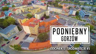 Podniebny Gorzów odc 5  Śródmieście 5 [upl. by Waterer]