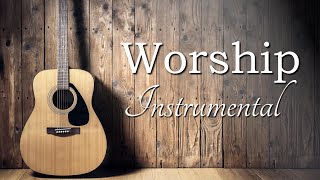 Top Worship Songs of ALL TIME  Instrumental Worship Guitar [upl. by Ariom]