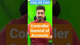 CGA Controller General of Accounts vs CAG Comptroller Auditor General shorts polity [upl. by Mckee]