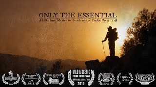 Only the Essential Pacific Crest Trail Documentary [upl. by Gilbertson]