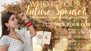 Pick your Date of Birth to know Who is your FUTURE SPOUSE  Hidden Things about them 🔮 Tarot  Hindi [upl. by Sivia34]