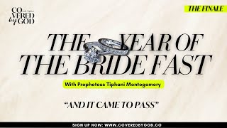 DAY 18 OF 25 AND IT CAME TO PASS THEYEAROFTHEBRIDE  TYOTB  COVEREDBYGOD  PROPHETESSTIPHANI [upl. by Hach397]