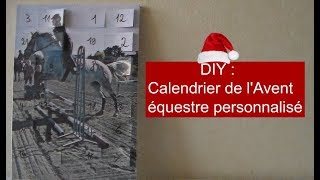 DIY  Crée ton calendrier de lAvent équestre personnalisé [upl. by Laius]