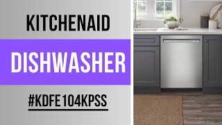 KitchenAid Dishwasher KDFE104KPSS [upl. by Anuhsal397]