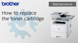 How to replace the toner cartridge Brother Global Support [upl. by Macdermot]