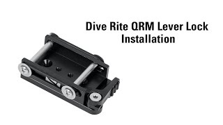 Dive Rite QRM Lever Lock Installation [upl. by Tsui]