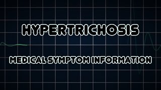 Hypertrichosis Medical Symptom [upl. by Letisha626]