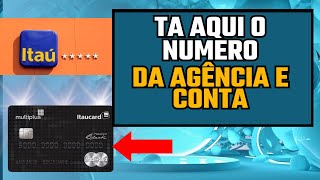 COMO SABER ONDE FICA AGÊNCIA E CONTA NO CARTÃO ITAU COMO SABER O NUMERO DA CONTA NO CARTAO ITAÚ [upl. by Glenden]