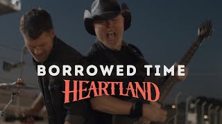 Heartland  Borrowed Time Official Music Video [upl. by Earahs]