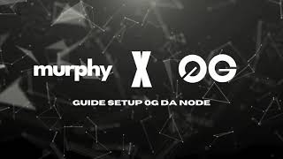 Guide 8 Guide setup 0G DA Node [upl. by Lytton]