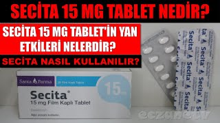 Secita 15 Mg Tablet Nedir Secita Tabletin Yan Etkileri Nelerdir Secita Tablet Nasıl Kullanılır [upl. by Nahshon835]