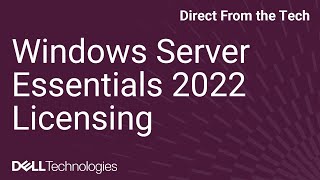 Windows Server Essentials 2022 Licensing [upl. by Enaej805]