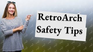 Is it safe to install RetroArch [upl. by Dhaf936]