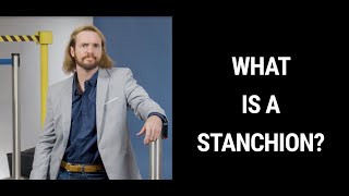 What is a Stanchion A Stanchion Definition by Visiontron [upl. by Lamonica]