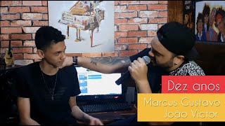 Marcus Gustavo Feat João Victor Meu filho  Dez anos COVER [upl. by Aneertak]