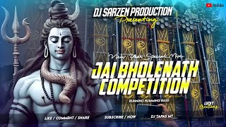 Jal Bholenath Competition Dj Sarzen 2024 [upl. by Tann817]