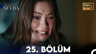 Kara Sevda 25 Bölüm FULL HD [upl. by Asiruam948]