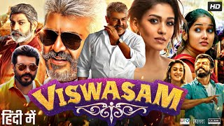 Viswasam Full Movie In Hindi Dubbed  Ajith Kumar  Nayanthara  Jagapathi Babu  Review amp Fact HD [upl. by Nylram464]