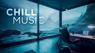 Deep Chill Music for Focus and Stress Relief [upl. by Ettennaej]