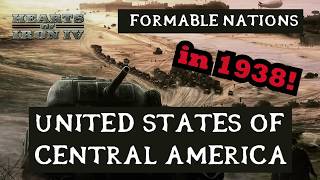 Hearts of Iron 4 Formable Nations  Central America as El Salvador [upl. by Neelyhtak]