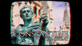 Constantine the Great  The Divinely Inspired [upl. by Julina]