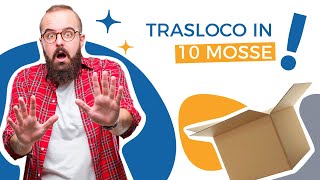 Trasloco in 10 mosse [upl. by Ayatnwahs]